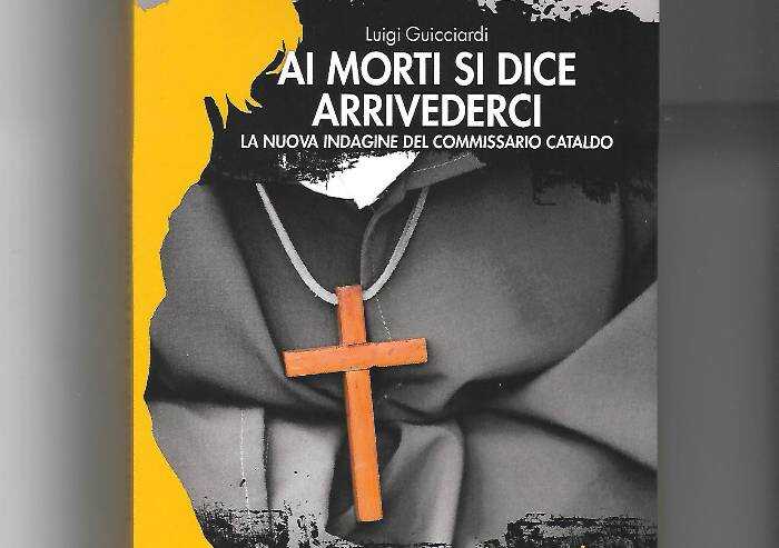 Ai morti si dice arrivederci, l'ultimo libro di Luigi Guicciardi